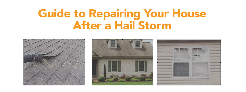 Guide to Repairing Your House After a Hail Storm